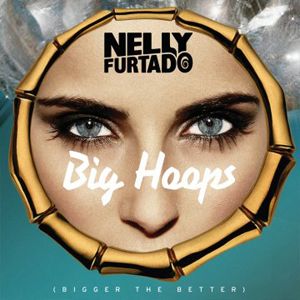 Nelly Furtado - Big Hoops (Bigger The Better) (Radio Date: 16 Aprile 2012)